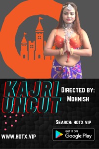 Kajri Uncut (2021) Hindi HotX Short Films full movie download